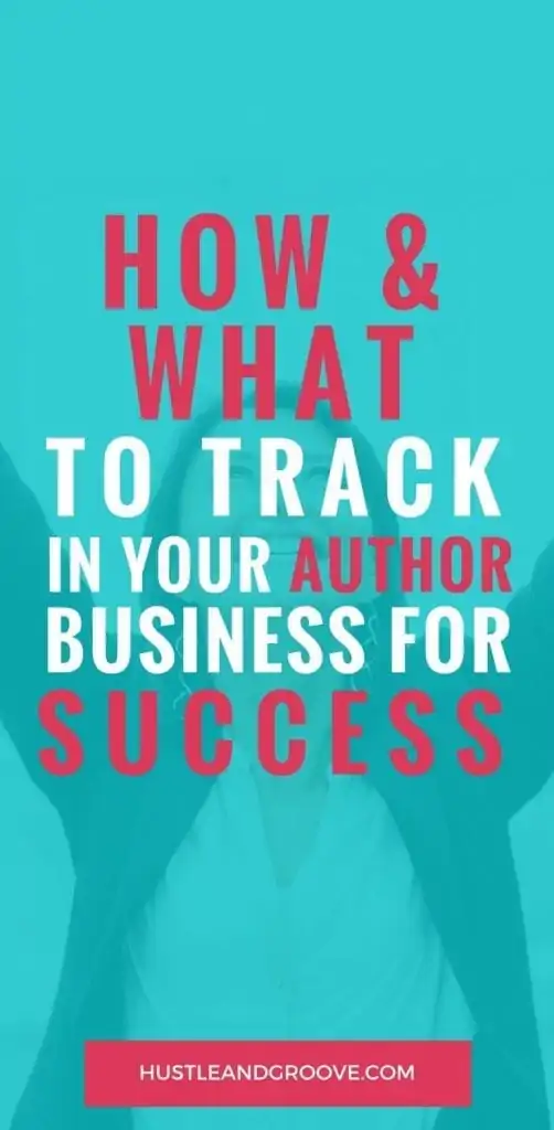 Wondering what to track in your author business? Find out more in this in-depth blog post, with exact details on what you need to track.